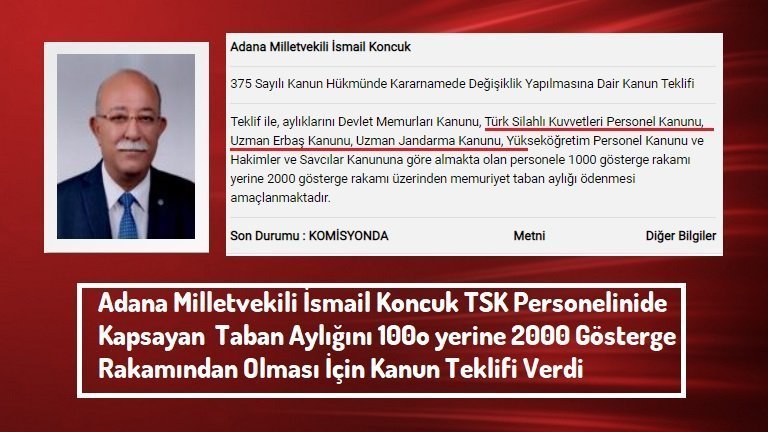 Adana Milletvekili İsmail Koncuk TSK Personeli Maaş Artışı İçin Kanun Teklifi Verdi