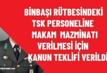 Binbaşılara Makam Tazminatı Ödenmesi İçin Kanun Teklifi Verildi