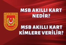 MSB Akıllı Kart Nedir MSB Akıllı Kart Kimlere Verilir