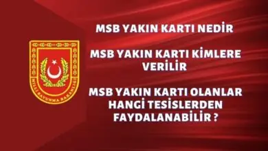 MSB Yakın Kartı Nedir MSB Yakın Kartı Kimlere Verilir MSB Yakın Kartı Olanlar Hangi Tesislerden Faydalanabilir