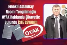 Emekli Astsubay Necmi Tengilimoğlu OYAK Hakkında Şikayette Bulundu İşte Cevabı