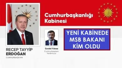 yeni kabinede msb bakanı kim oldu