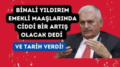 Binali Yıldırım Emekli Maaşlarında Ciddi Bir Artış Olacak Dedi ve Tarih Verdi