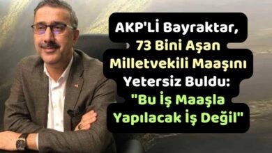 AKP'Lİ Bayraktar 73 Bini Aşan Milletvekili Maaşını Yetersiz Buldu Bu İş Maaşla Yapılacak İş Değil