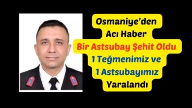 Osmaniye’den Acı Haber Bir Astsubay Şehit Oldu 1 Teğmenimiz ve 1 Astsubayımız Yaralandı