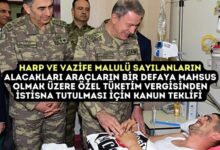Harp ve Vazife Malulü Sayılanların Alacakları Araçların Bir Defaya Mahsus Olmak Üzere Özel Tüketim Vergisinden İstisna Tutulması İçin Kanun Teklifi