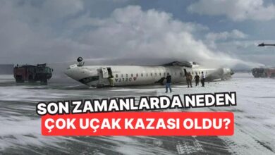 Son Zamanlarda Neden Bu Kadar Çok Uçak Kazası Oldu