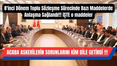 8 Dönem Toplu Sözleşmede Toplantı Tutanağı ile Uzlaşılan Hükümler