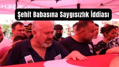 Şehit Babasına Saygısızlık İddiası