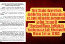TSK, Jandarma ve Sahil Güvenlik Sağlık Yeteneği Yönetmeliğinde Değişiklik