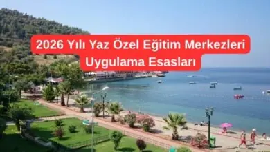2026 Yılı Yaz Özel Eğitim Merkezleri Uygulama Esasları